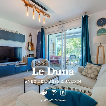 Atlantic Selection - Le Duna - Ambiance Zen Avec Terrasse & Parking Capbreton Eksteriør bilde